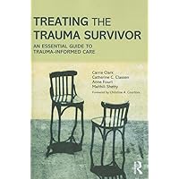 Treating the Trauma Survivor Treating the Trauma Survivor Paperback Kindle Hardcover