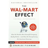 The Wal-Mart Effect: How the World's Most Powerful Company Really Works--and HowIt's Transforming the American Economy The Wal-Mart Effect: How the World's Most Powerful Company Really Works--and HowIt's Transforming the American Economy Paperback Kindle Hardcover Preloaded Digital Audio Player