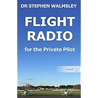 Flight Radio for the Private Pilot (Aviation Books Private Pilot Series)