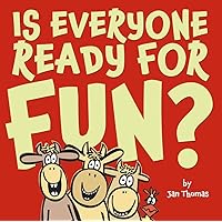 Is Everyone Ready for Fun? Is Everyone Ready for Fun? Hardcover Kindle Paperback