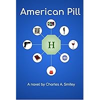 American Pill: How Harvey's pill to shake women, shook the world American Pill: How Harvey's pill to shake women, shook the world Kindle Paperback