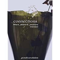 _connections: Where details & emotions intersect _connections: Where details & emotions intersect Hardcover