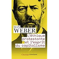 L'Éthique protestante et l'esprit du capitalisme L'Éthique protestante et l'esprit du capitalisme Paperback