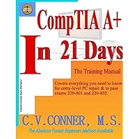 CompTia A+ In 21 Days - Training Manual CompTia A+ In 21 Days - Training Manual Paperback