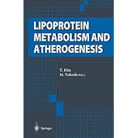 Lipoprotein Metabolism and Atherogenesis Lipoprotein Metabolism and Atherogenesis Kindle Hardcover Paperback