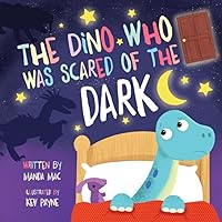 The Dino Who Was Scared of the Dark (The Dino Brothers)