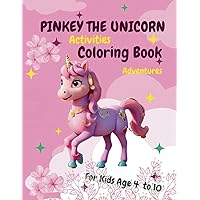 Pinkey The Unicorn: Activities coloring book adventures. Pinkey The Unicorn: Activities coloring book adventures. Paperback