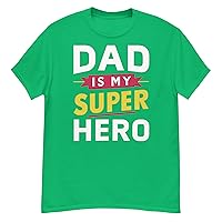 Dad is My Superhero T-Shirt – Perfect for Father’s Day, Birthdays, and Everyday Wear - Trendy Graphic Tee for Dad