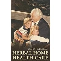 Herbal Home Health Care Herbal Home Health Care Kindle Mass Market Paperback Paperback