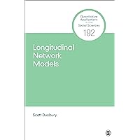 Longitudinal Network Models (Quantitative Applications in the Social Sciences) Longitudinal Network Models (Quantitative Applications in the Social Sciences) Kindle Paperback