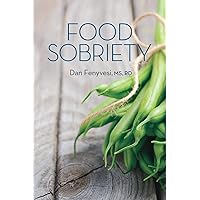 Food Sobriety Food Sobriety Paperback
