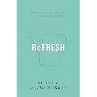Refresh: Embracing a Grace-Paced Life in a World of Endless Demands Refresh: Embracing a Grace-Paced Life in a World of Endless Demands Paperback Kindle Audible Audiobook Audio CD