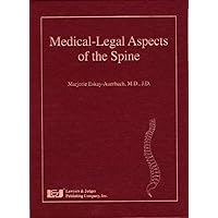 Medical-Legal Aspects of the Spine Medical-Legal Aspects of the Spine Kindle Hardcover