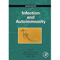 Infection and Autoimmunity Infection and Autoimmunity Kindle Hardcover