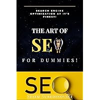 SEO Unveiled: Mastering Search Engine Optimization: SEO For Dummies 2023 SEO Unveiled: Mastering Search Engine Optimization: SEO For Dummies 2023 Kindle