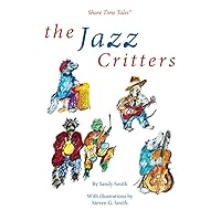 The Jazz Critters (Share Time Tales)