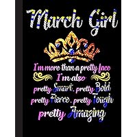 March Girl Notebook: Wide Ruled School Office Home Student Teacher 120 Pages - March Notebook (School Composition Notebooks)