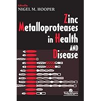 Zinc Metalloproteases In Health And Disease Zinc Metalloproteases In Health And Disease Hardcover