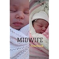 Midwife notebook: to take notes, perfect for women: midwife, nurse, caregiver, trainee, future nurse, student, pediatrics,/100 lined pages (French Edition) Midwife notebook: to take notes, perfect for women: midwife, nurse, caregiver, trainee, future nurse, student, pediatrics,/100 lined pages (French Edition) Paperback