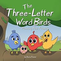 The Three-Letter Word Birds: Making New Friends
