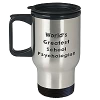 School Psychologist Gifts for Dad | Funny World's Greatest School Psychologist Travel Mug | Father's Day Unique Gifts for School Psychologists | 14oz Stainless Steel Coffee Mug with Lid