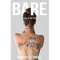 Bare: An Unveiling of my Naked Truth Bare: An Unveiling of my Naked Truth Paperback Kindle Hardcover