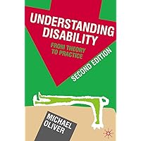 Understanding Disability: From Theory to Practice Understanding Disability: From Theory to Practice Paperback Hardcover