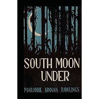South Moon Under: Annotated South Moon Under: Annotated Hardcover