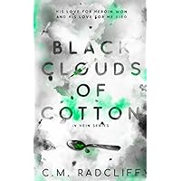 Black Clouds of Cotton (In Vein Series) Black Clouds of Cotton (In Vein Series) Paperback Kindle