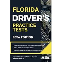 Florida Driver’s Practice Tests: +360 Driving Test Questions To Help You Ace Your DMV Exam. (Practice Driving Tests)