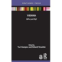 Vienna: Still a Just City? (Built Environment City Studies) Vienna: Still a Just City? (Built Environment City Studies) Kindle Hardcover Paperback