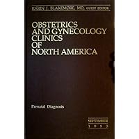 Prenatal Diagnosis (Obstetrics and Gynecology Clinics of North America, September 1993, 20:3) (Obstetrics and Gynecology Clinics of North America, September 1993, 20:3)