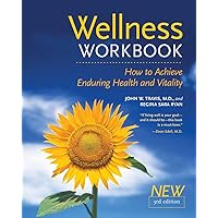 The Wellness Workbook, 3rd ed: How to Achieve Enduring Health and Vitality The Wellness Workbook, 3rd ed: How to Achieve Enduring Health and Vitality Paperback