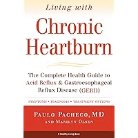 Living with Chronic Heartburn Living with Chronic Heartburn Paperback