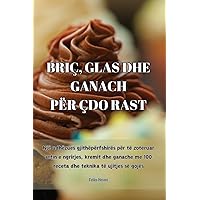 Briç, Glas Dhe Ganach Për Çdo Rast (Albanian Edition)