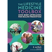 The Lifestyle Medicine Toolbox The Lifestyle Medicine Toolbox Paperback Kindle