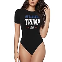 He'Ll Be Back Trump 2024 Bodysuit Womens Round Neck Short Sleeved Shirt Tops Comfortable Bodysuit