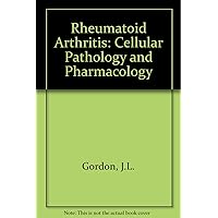 Rheumatoid arthritis: Cellular pathology and pharmacology : proceedings of the Cambridge Rheumatism Research Group Symposium on Rheumatoid ... United Kingdom, 21-23 September 1976 Rheumatoid arthritis: Cellular pathology and pharmacology : proceedings of the Cambridge Rheumatism Research Group Symposium on Rheumatoid ... United Kingdom, 21-23 September 1976 Hardcover