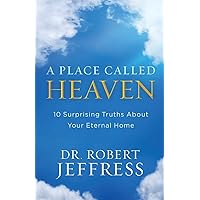 A Place Called Heaven: 10 Surprising Truths about Your Eternal Home A Place Called Heaven: 10 Surprising Truths about Your Eternal Home Paperback Kindle Audible Audiobook Hardcover Audio CD DVD-ROM