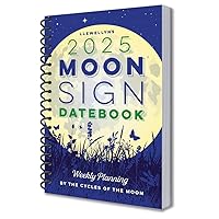 Llewellyn's 2025 Moon Sign Datebook: Weekly Planning by the Cycles of the Moon (Llewellyn's 2025 Calendars, Almanacs & Datebooks, 10)