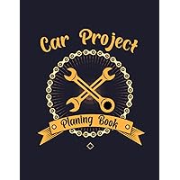 Car Project Planning Book: Plan Your Next Car Project With This Handy Parts Log Book -Goals, Budget- Price Comparison Charts- Notes- Car Builders Project Car Book Car Project Planning Book: Plan Your Next Car Project With This Handy Parts Log Book -Goals, Budget- Price Comparison Charts- Notes- Car Builders Project Car Book Paperback Hardcover