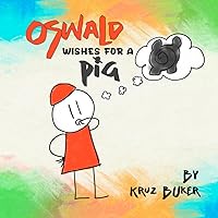 Oswald wishes for a Pig Oswald wishes for a Pig Paperback Kindle