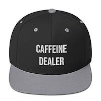 Caffeine Dealer Funny Coffee Shop Barista Snapback Hat