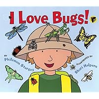 I Love Bugs! I Love Bugs! Hardcover Paperback