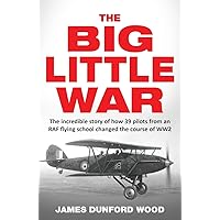 The Big Little War: A World War II epic