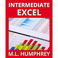 Intermediate Excel (Excel Essentials) Intermediate Excel (Excel Essentials) Paperback Kindle Hardcover