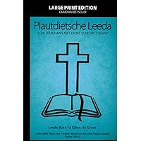 Plautdietsche Leeda (Low German Song Book): Leeda Buak Fa Kjlien Un Groot (German Edition)