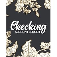Checking account ledger: Personal Payment Record Log Book with Transaction and Balance journal for Checking Account Balance Register and Simple Accounting Ledger for Bookkeeping