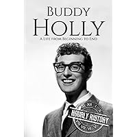 Buddy Holly: A Life from Beginning to End (Biographies of Musicians) Buddy Holly: A Life from Beginning to End (Biographies of Musicians) Kindle Paperback Audible Audiobook Hardcover
