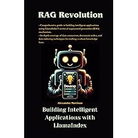 RAG Revolution: Building Intelligent Applications with LlamaIndex (